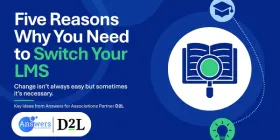 Five Reasons Why You Need to Switch Your LMS | D2L